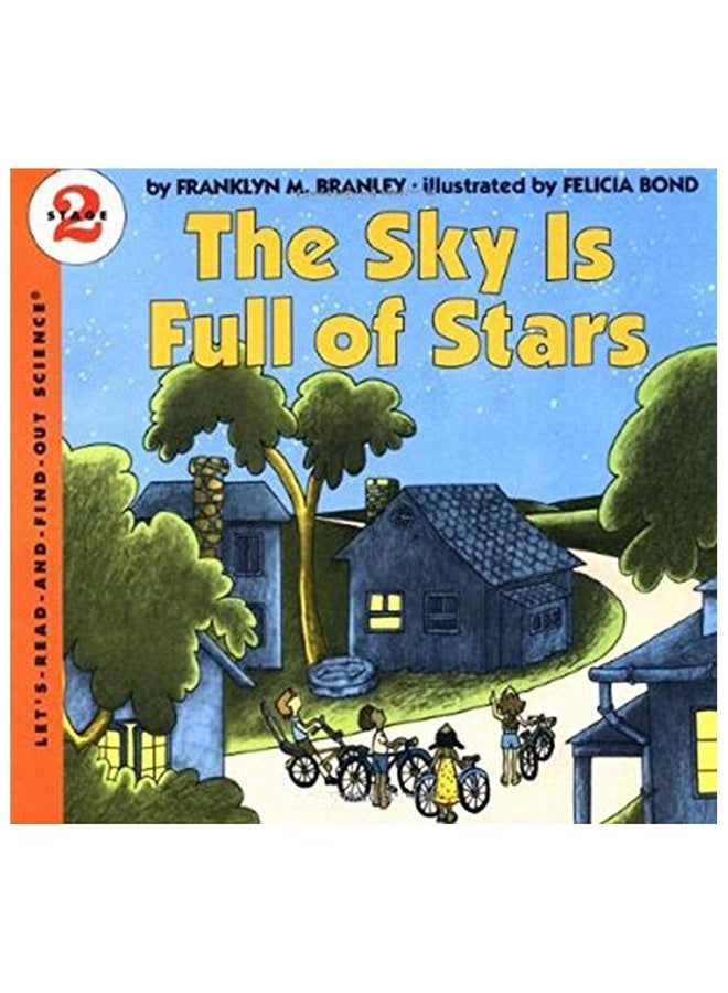 The Sky Is Full of Stars: Let's Read and Find out Science - 2: An Award-Winning Picture Science Book About Stargazing for Children (Ages 4-8)